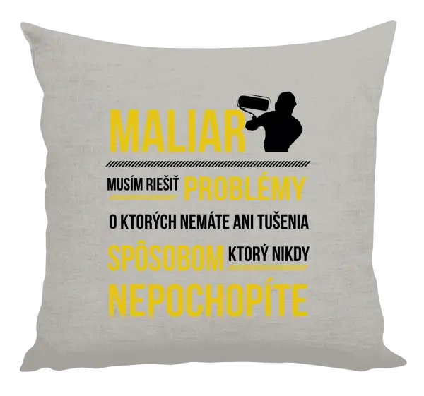 Vankúš Musím riešiť problémy - maliar