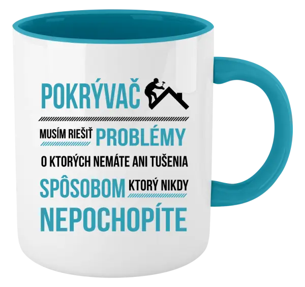 Hrnček  Musím riešiť problémy - pokrývač