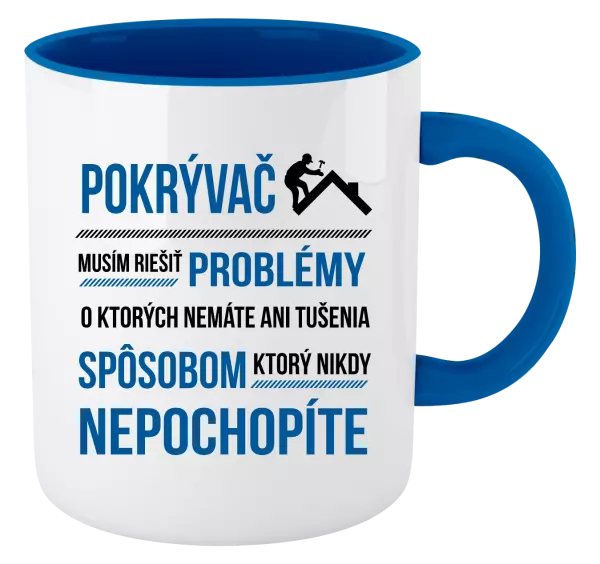 Hrnček  Musím riešiť problémy - pokrývač