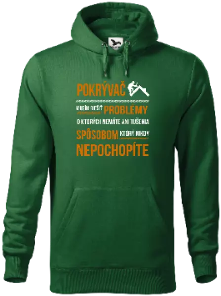 Pánska mikina Musím riešiť problémy - pokrývač