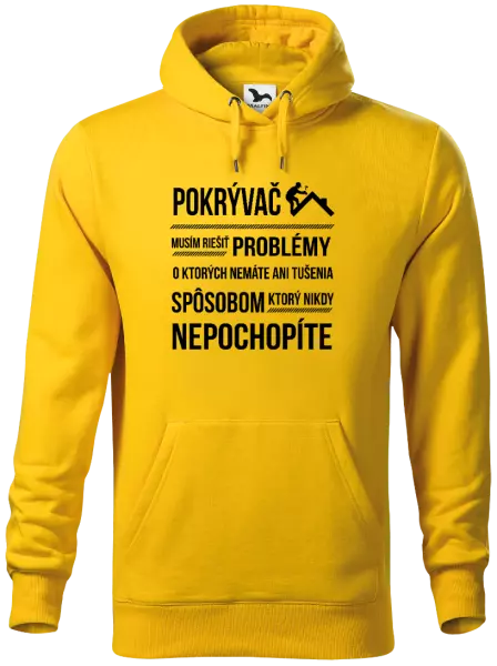 Pánska mikina Musím riešiť problémy - pokrývač