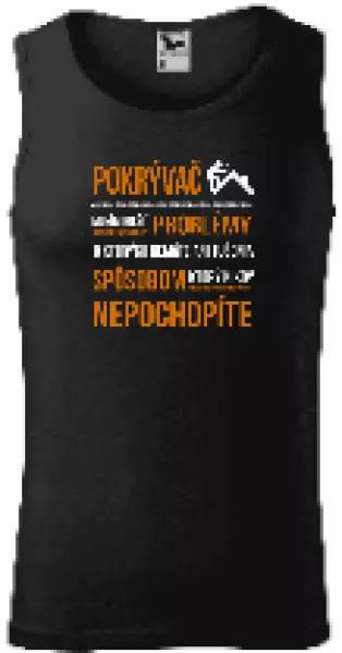 Pánske tielko Musím riešiť problémy - pokrývač