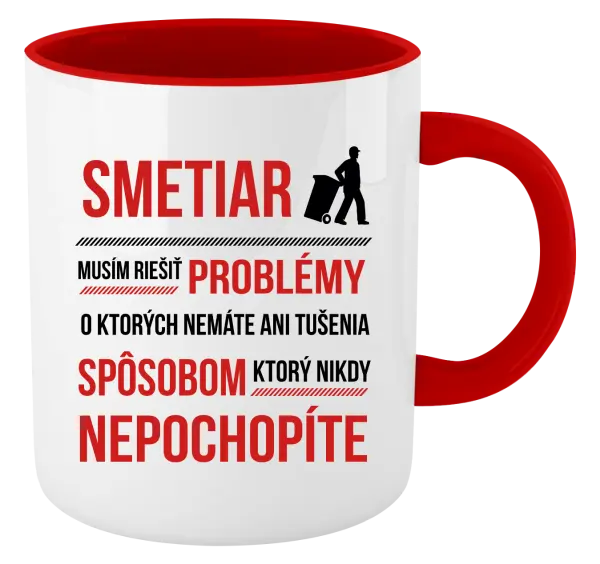 Hrnček  Musím riešiť problémy - smetiar