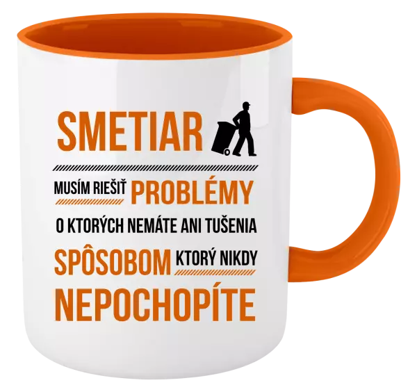 Hrnček  Musím riešiť problémy - smetiar