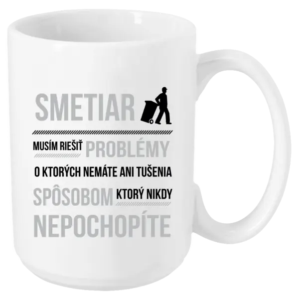 Hrnček Musím riešiť problémy - smetiar