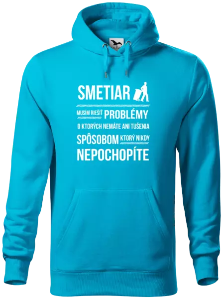 Pánska mikina Musím riešiť problémy - smetiar