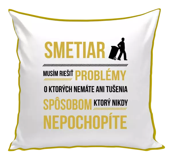 Vankúš Musím riešiť problémy - smetiar
