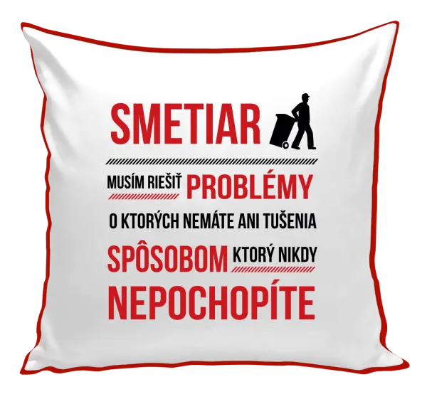 Vankúš Musím riešiť problémy - smetiar