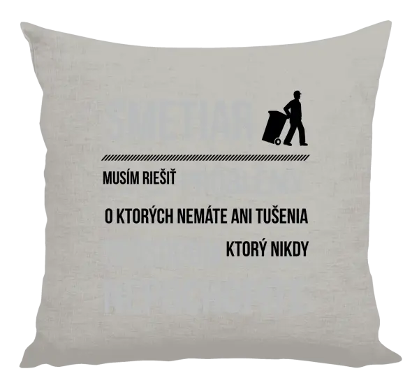 Vankúš Musím riešiť problémy - smetiar