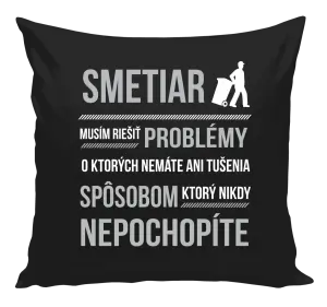 Vankúš Musím riešiť problémy - smetiar