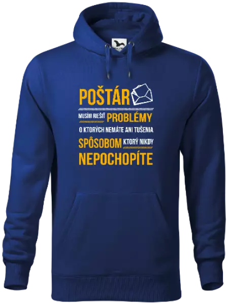 Pánska mikina Musím riešiť problémy - poštár