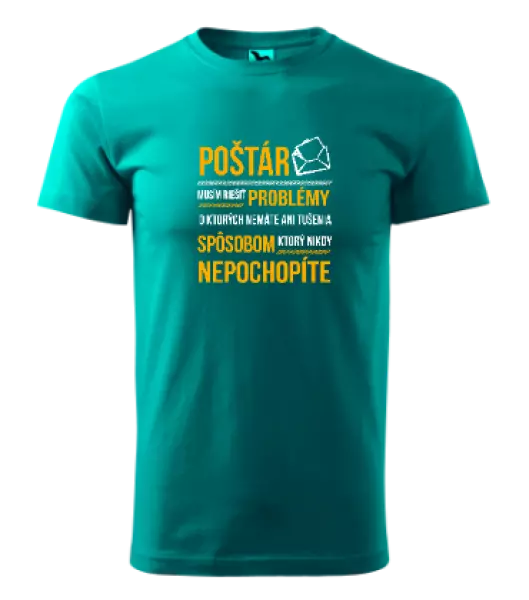 Pánske tričko Musím riešiť problémy - poštár