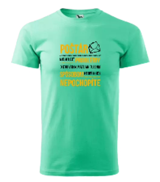 Pánske tričko Musím riešiť problémy - poštár