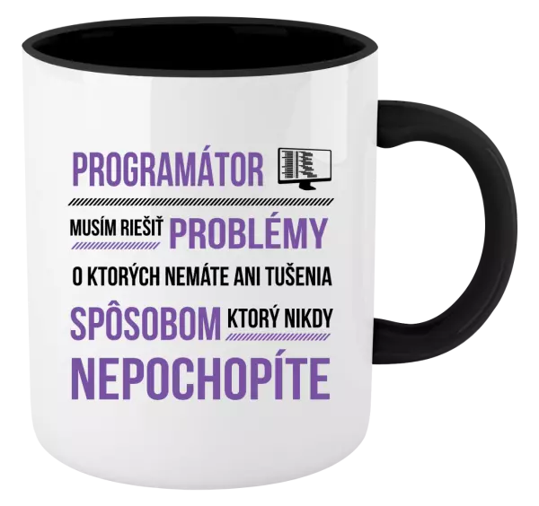 Hrnček  Musím riešiť problémy - programátor