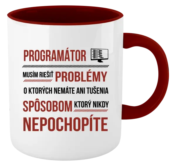 Hrnček  Musím riešiť problémy - programátor