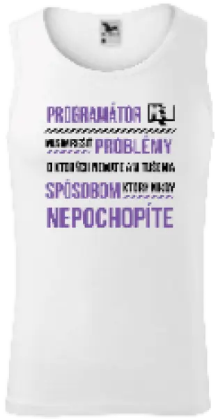 Pánske tielko Musím riešiť problémy - programátor