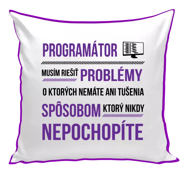 Vankúš Musím riešiť problémy - programátor