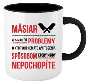 Hrnček  Musím riešiť problémy - mäsiar