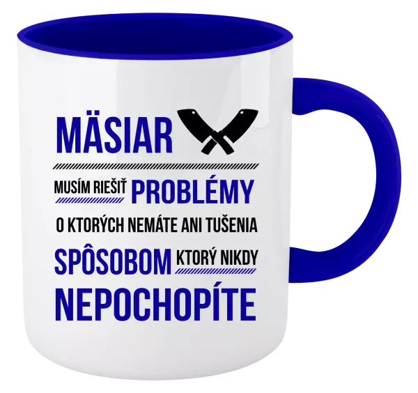 Hrnček  Musím riešiť problémy - mäsiar