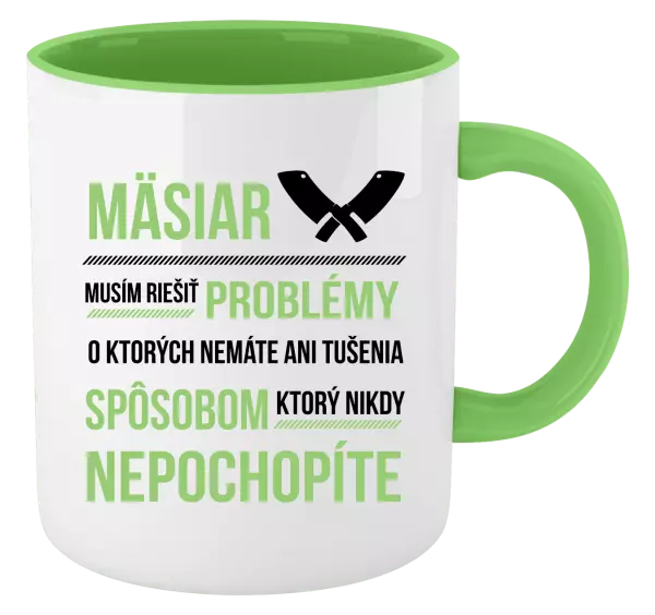 Hrnček  Musím riešiť problémy - mäsiar