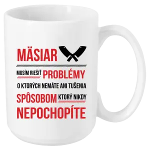 Hrnček Musím riešiť problémy - mäsiar