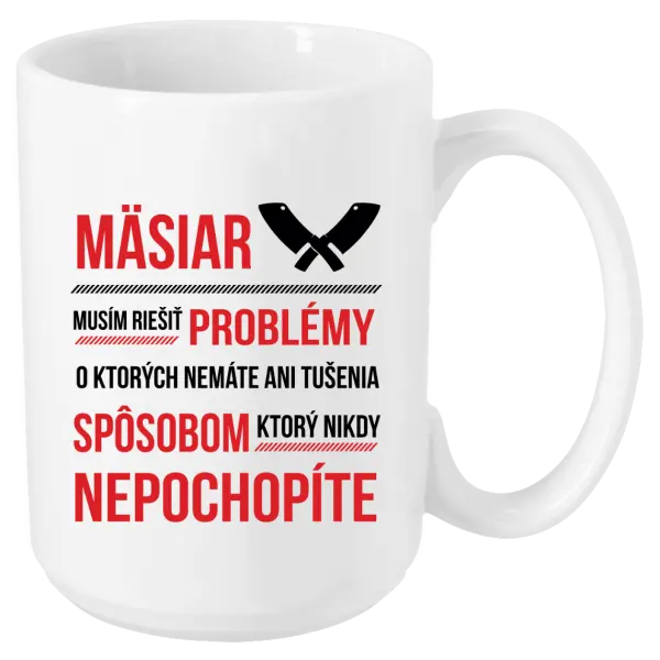 Hrnček Musím riešiť problémy - mäsiar