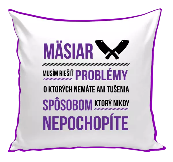 Vankúš Musím riešiť problémy - mäsiar