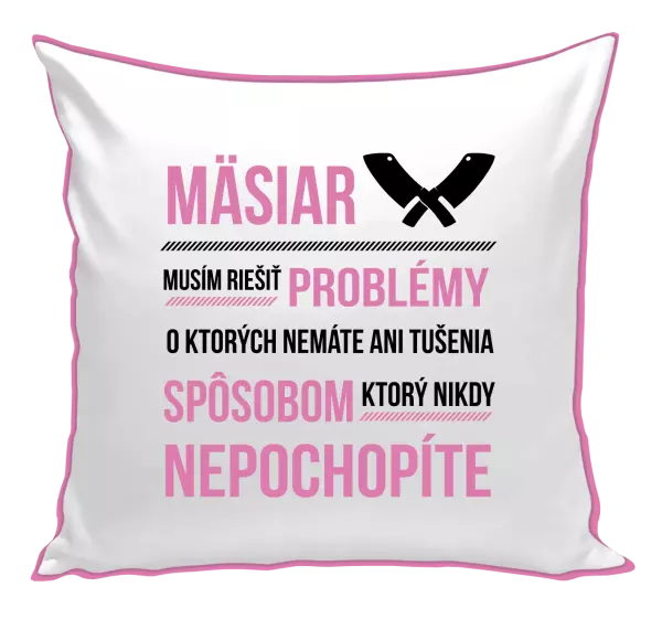 Vankúš Musím riešiť problémy - mäsiar