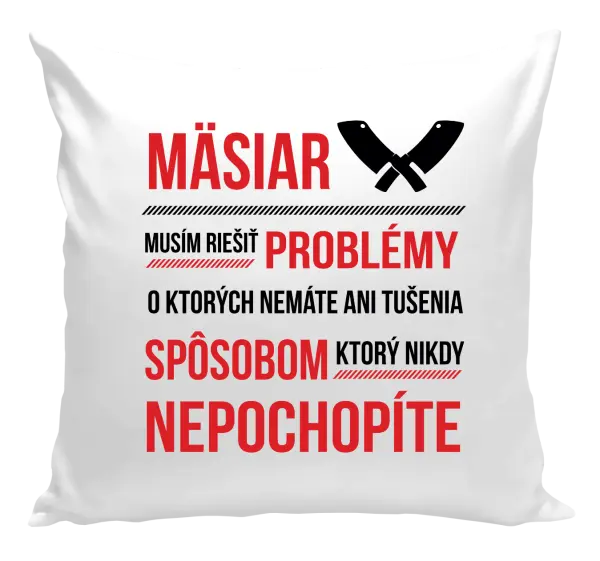 Vankúš Musím riešiť problémy - mäsiar