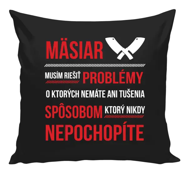 Vankúš Musím riešiť problémy - mäsiar