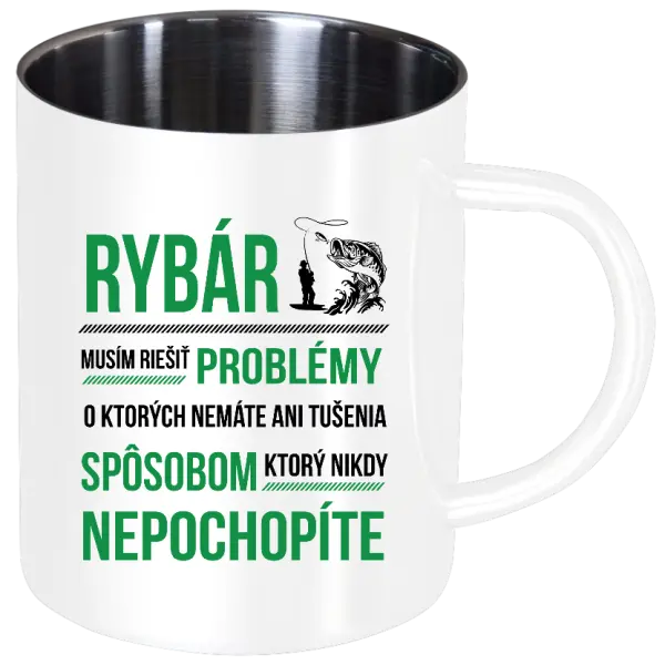 Nerezový hrnček Musím riešiť problémy - rybár