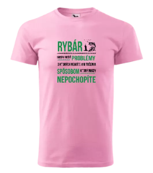 Pánske tričko Musím riešiť problémy - rybár