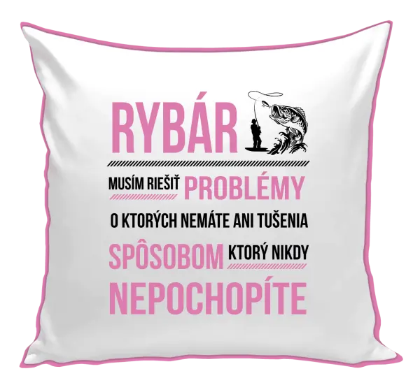 Vankúš Musím riešiť problémy - rybár