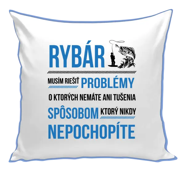 Vankúš Musím riešiť problémy - rybár