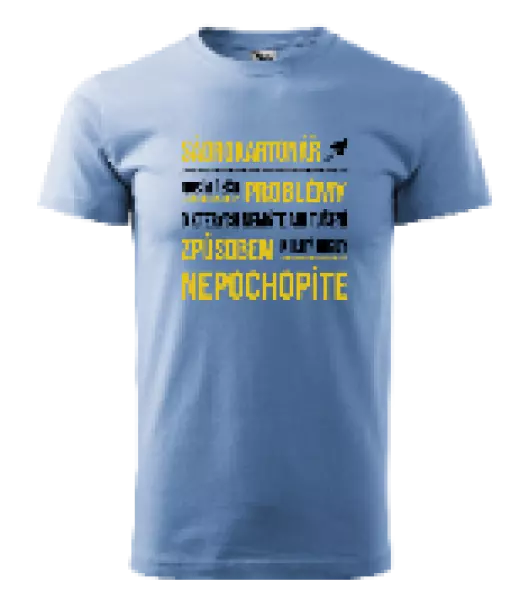 Pánske tričko Musím riešiť problémy - sádrokartonár