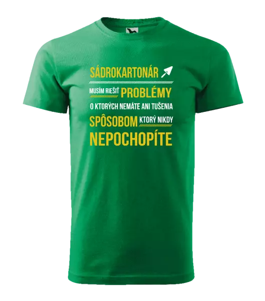 Pánske tričko Musím riešiť problémy - sádrokartonár