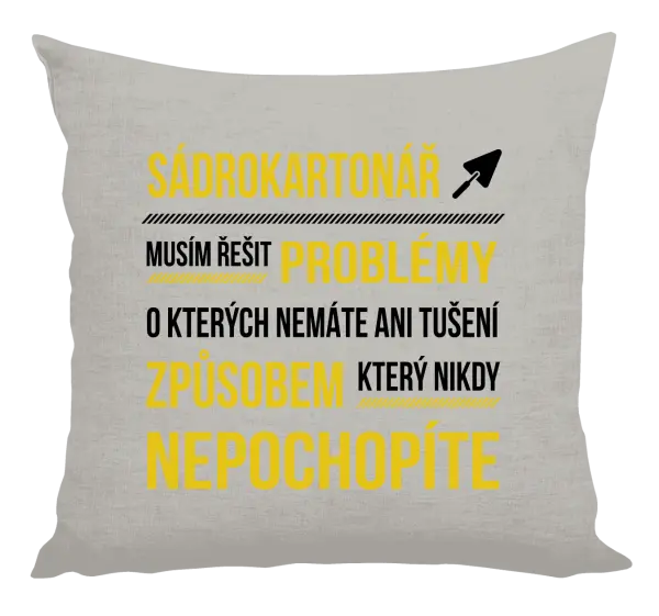 Vankúš Musím riešiť problémy - sádrokartonár
