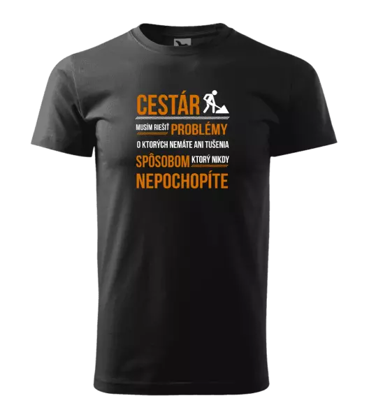 Pánske tričko Musím riešiť problémy - cestár