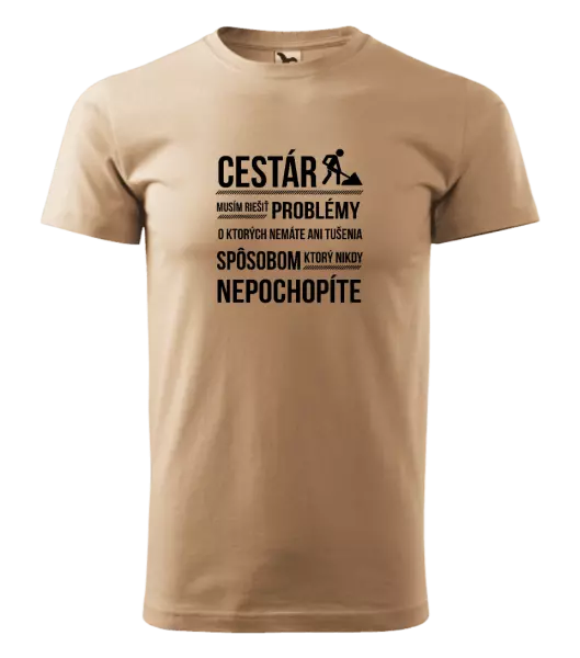 Pánske tričko Musím riešiť problémy - cestár