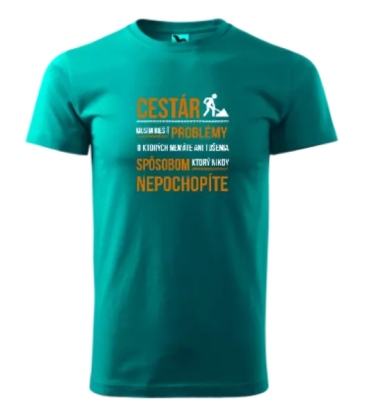 Pánske tričko Musím riešiť problémy - cestár