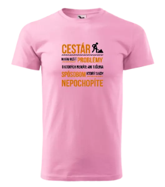 Pánske tričko Musím riešiť problémy - cestár