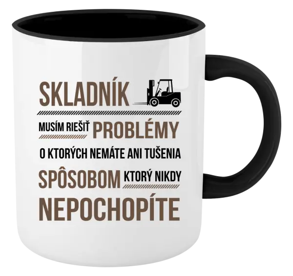 Hrnček  Musím riešiť problémy - skladník