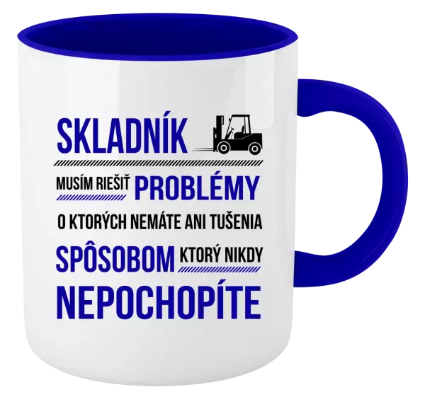 Hrnček  Musím riešiť problémy - skladník