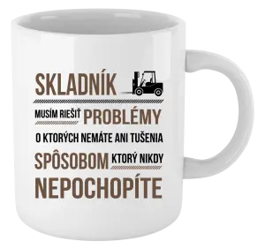 Hrnček Musím riešiť problémy - skladník