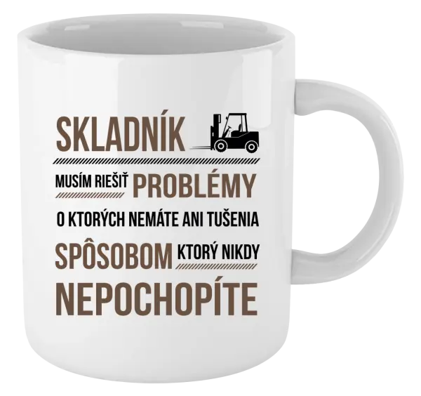 Hrnček Musím riešiť problémy - skladník