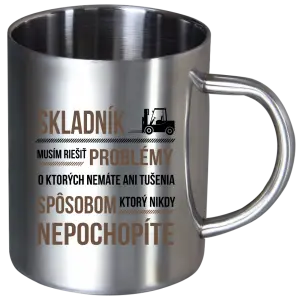 Nerezový hrnček Musím riešiť problémy - skladník
