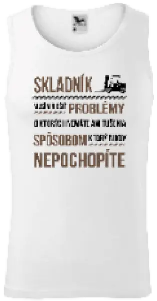 Pánske tielko Musím riešiť problémy - skladník