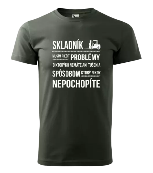 Pánske tričko Musím riešiť problémy - skladník