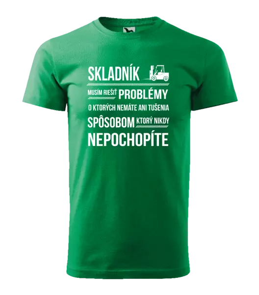Pánske tričko Musím riešiť problémy - skladník