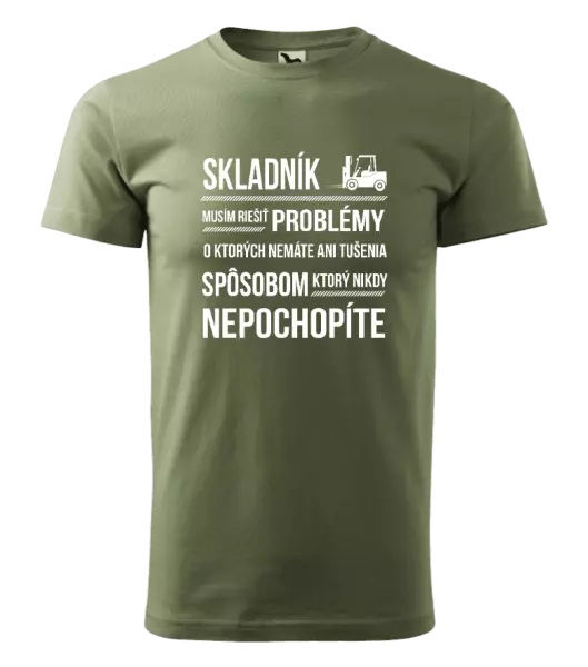 Pánske tričko Musím riešiť problémy - skladník